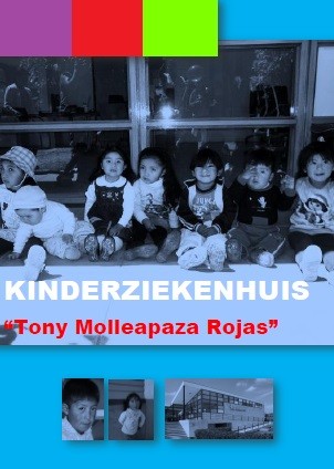 Soon to download the brochureBrochure Hospital Infantil ‘Tony Molleapaza Rojas’Brochure kinderziekenhuis ‘Tony Molleapaza Rojas’