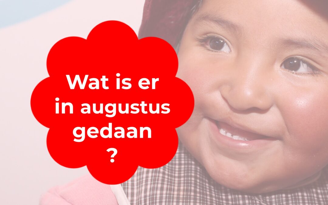 Wat is er in augustus gedaan?